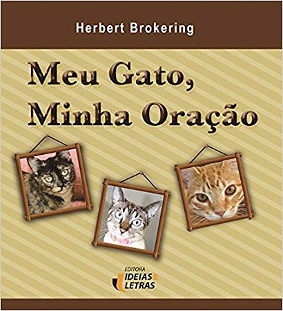 Meu Gato, Minha Oracao