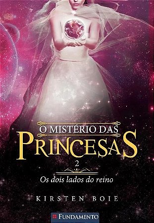 Misterio das Princesas 2, o - os Dois Lados do Reino