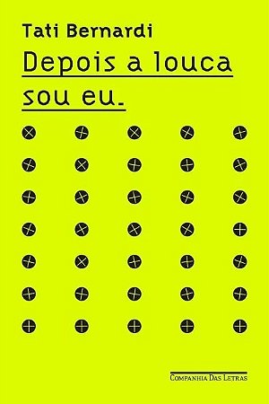 Depois a Louca Sou eu