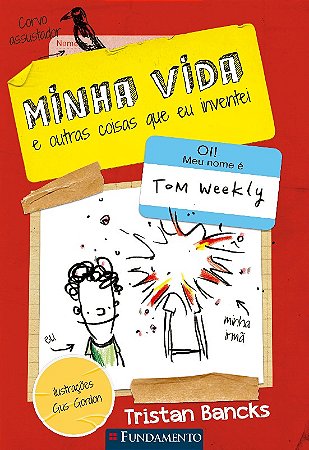Minha Vida e Outras Coisas Que Eu Inventei
