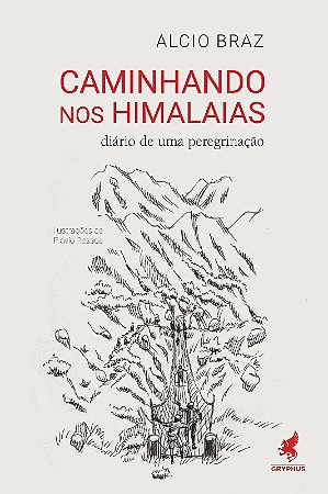 Caminhando Nos Himalaias - Diario de Uma Peregrinacao