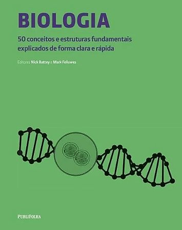 Biologia - 50 Conceitos e Estruturas Fundamentais Explicados de Forma Clara