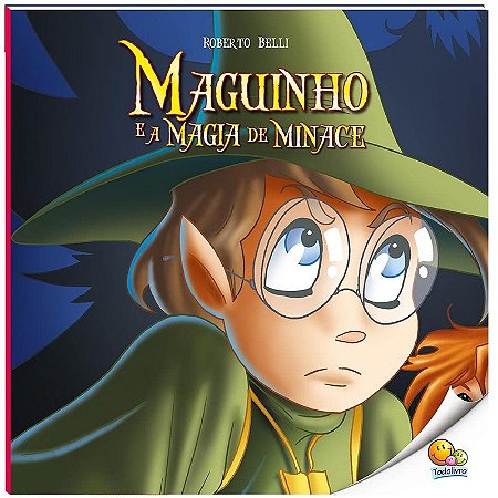 Maguinho: Maguinho e a Magia de Minace
