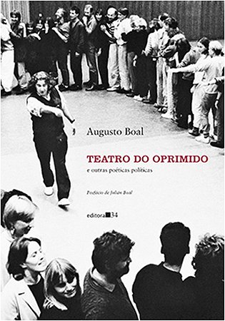 Teatro do Oprimido e Outras Poeticas Politicas