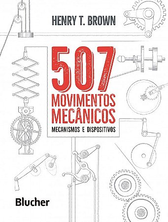 507 Movimentos Mecanicos - Mecanismos e Dispositivos