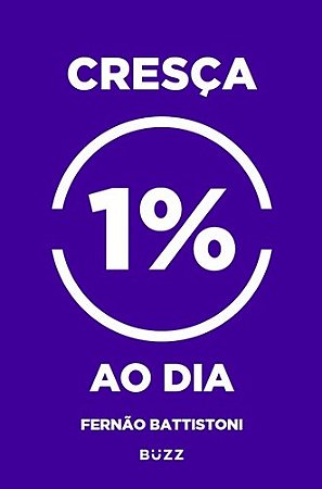 Cresca 1% ao Dia