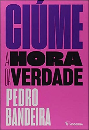 Ciume - a Hora da Verdade