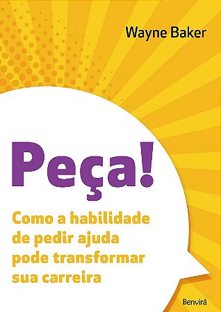 Peca!: Como a Habilidade de Pedir Ajuda Pode Transformar Sua Carreira