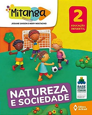 Mitanga Natureza e Sociedade - Educacao Infantil 2