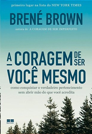 Coragem de Ser Voce Mesmo, A
