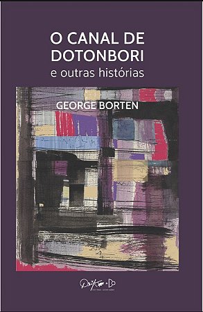 Canal de Dotonbori e Outras Historias, O