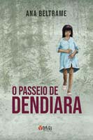 Passeio de Dendiara, O