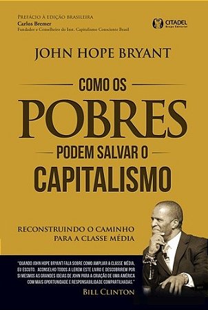 Como os Pobres Podem Salvar o Capitalismo