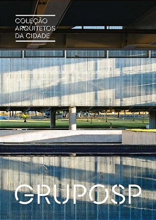 Colecao Arquitetos da Cidade: Gruposp