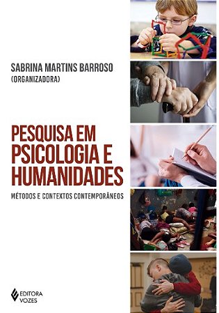 Pesquisa em Psicologia e Humanidades: Metodos e Contextos Contemporaneos