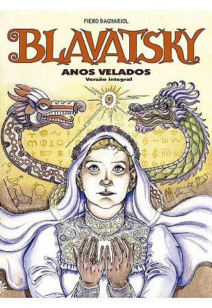Blavatsky: Anos Velados (versao Integral)