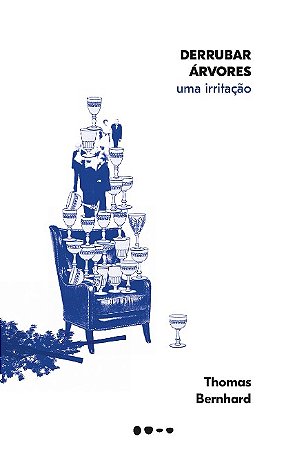 Derrubar Arvores: Uma Irritacao