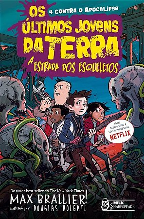 Ultimos Jovens da Terra, Os: a Estrada dos Esqueletos Vol. 7