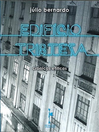 Edificio Tristeza: Cronicas Etilicas