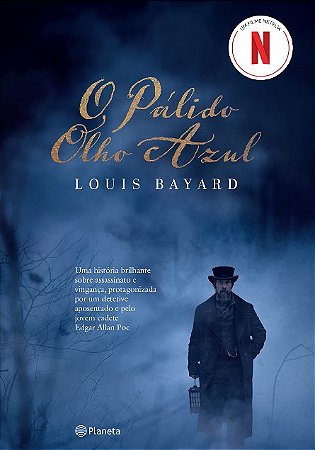 Palido Olho Azul, O: Uma Historia Brilhante sobre Assassinato e Vinganca, P