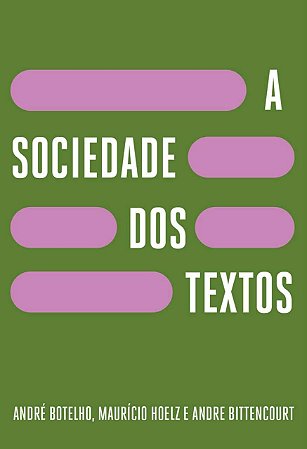 A Sociedade dos Textos