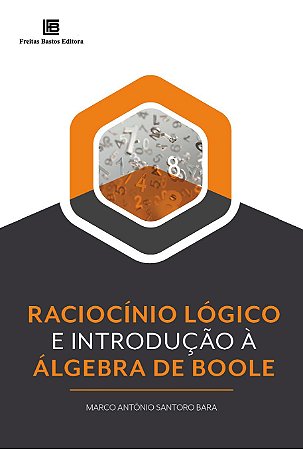 Raciocínio Lógico e Introdução à álgebra de Boole