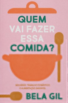 Quem Vai Fazer Essa Comida