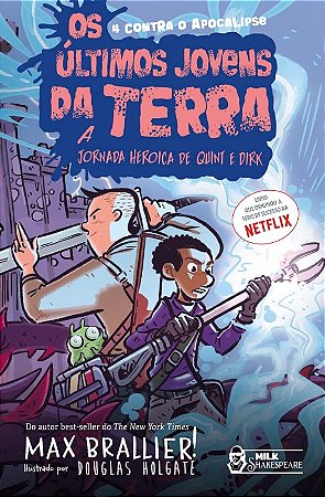 Ultimos Jovens da Terra, Os: a Jornada Heroica de Quint e Dirk
