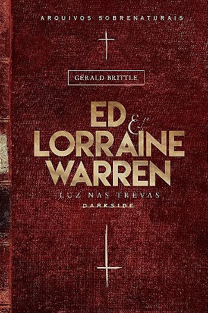 Ed & Lorraine Warren: Luz Nas Trevas
