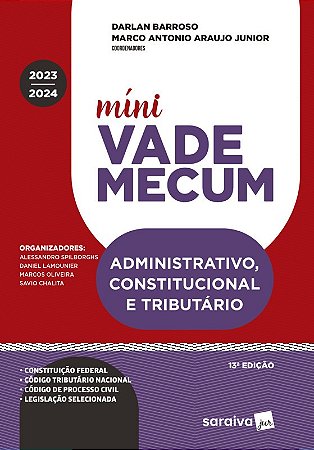 Mini Vade Mecum: Administrativo, Constitucional e Tributario