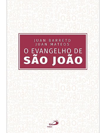 Evangelho de Sao Joao, O