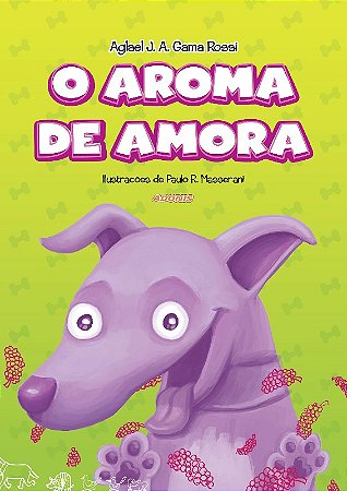 Aroma de Amora, O