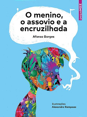 Menino, o Assovio e a Encruzilhada, O