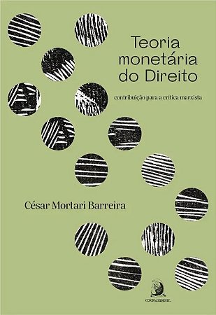 Teoria Monetaria do Direito: Contribuicao para a Critica Marxista