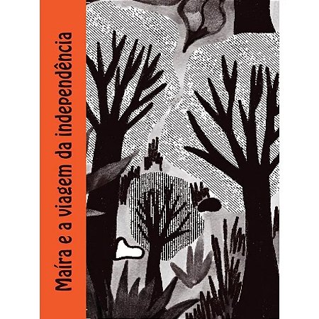 Maira e a Viagem da Independencia