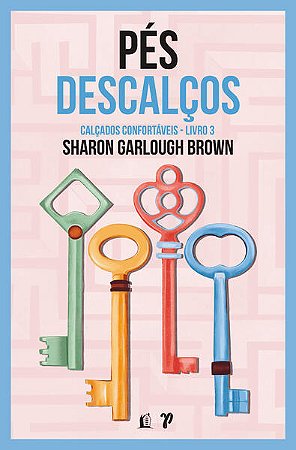 Pes Descalcos: Calcados Confortaveis Livro 3