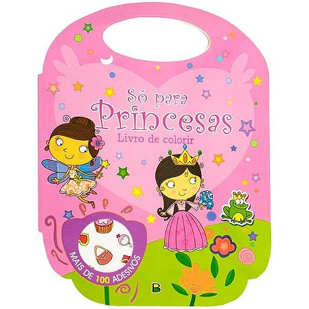 Livro de Colorir - so Para... Princesas