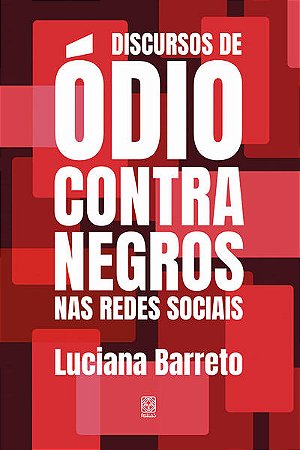 Discurso de Odio contra Negros Nas Redes Sociais