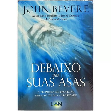 Debaixo das Suas Asas: a Promessa de Protecao Debaixo de Sua Autoridade
