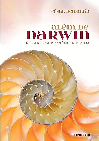 Alem de Darwin: Ensaio sobre Ciencia e Vida
