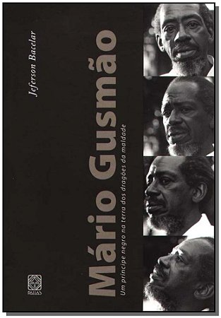 Mario Gusmao: Um Principe Negro na Terras dos Dragoes...