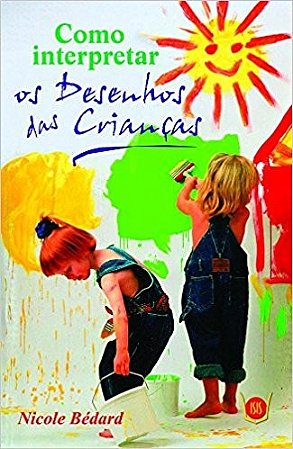 Como Interpretar os Desenhos das Criancas