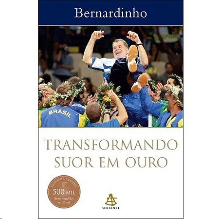 Transformando Suor em Ouro