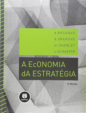 Economia da Estrategia, A