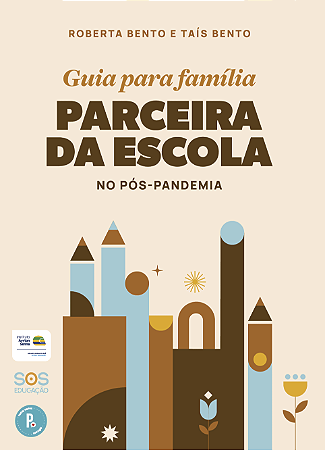 Guia para Família Parceira da Escola no Pós-pandemia