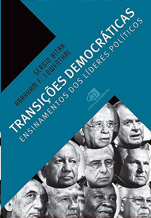 Transicoes Democraticas: Ensinamentos dos Lideres Politicos