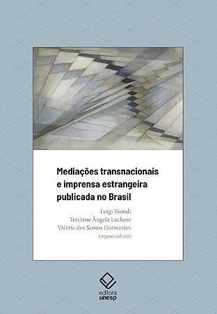 Mediacoes Transnacionais e Imprensa Estrangeira Publicada no Brasil