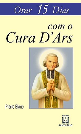 Orar 15 Dias com o Cura Dars