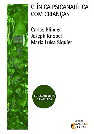 Clinica Psicanalitica com Criancas: Vol.15