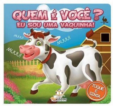 Quem e Voce  - Eu Sou Uma Vaquinha